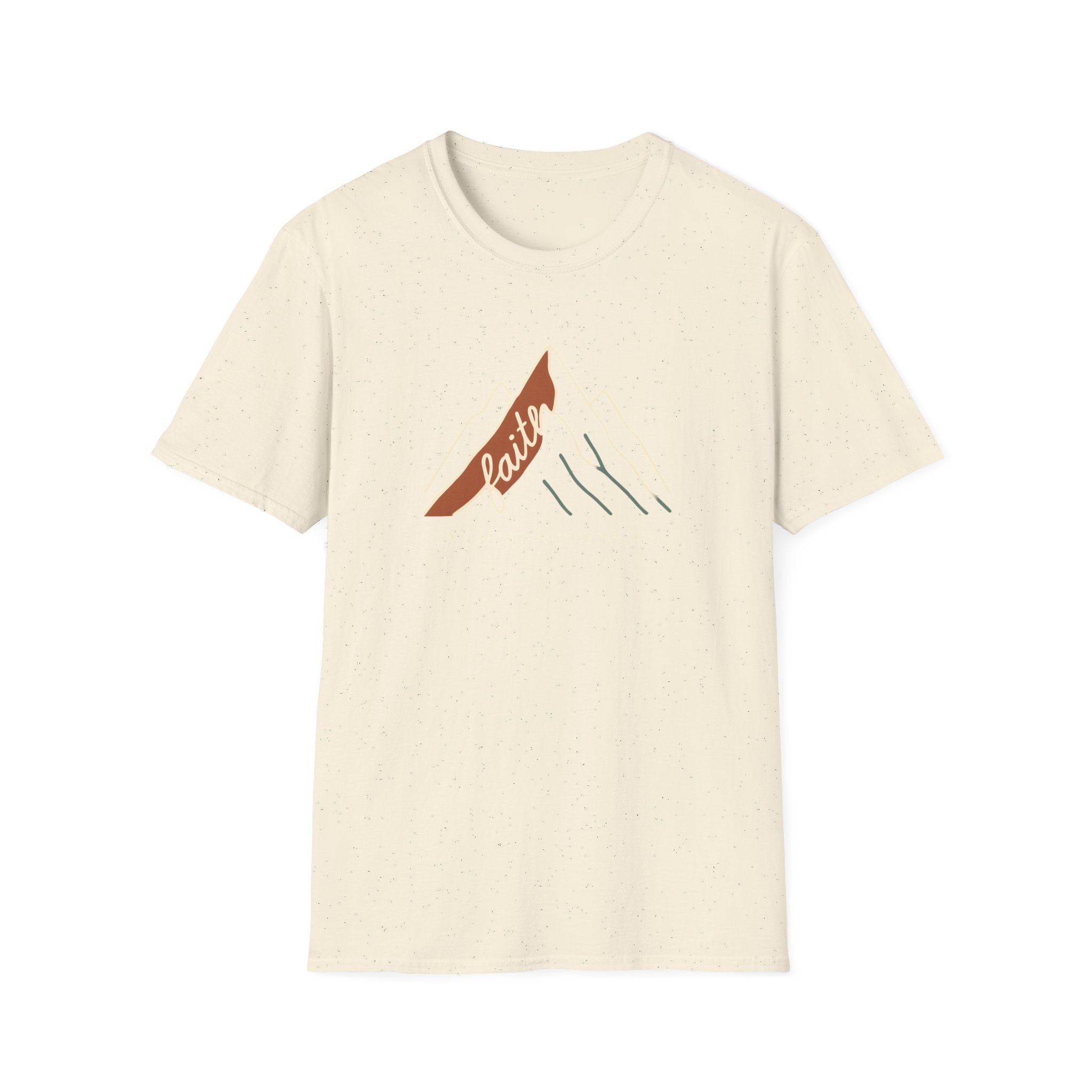 Faith Can Move Mountains T-Shirt